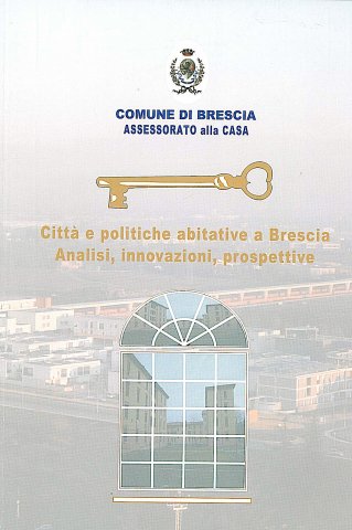 Città e politiche abitative a Brescia