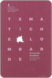 Istituzioni, Economie e Culture delle Comunità Montane (a cura), Gruppo D.S., Regione Lombardia, Milano, 2001.